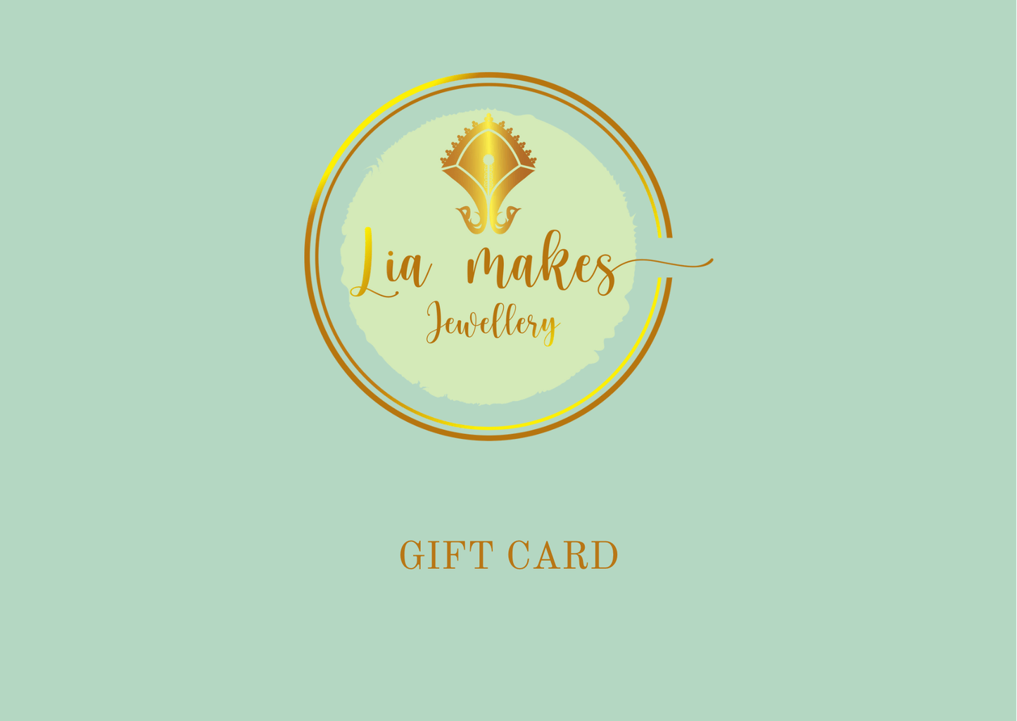 Lia Makes Jewellery Gift Card, delivered instantly by email, perfect for any occasion.